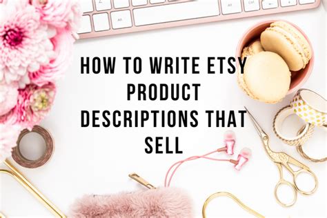 How To Write Etsy Product Descriptions That Sell