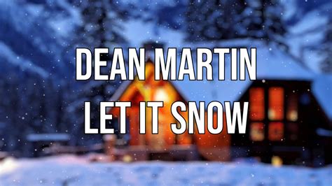 Dean Martin Let It Snow Lyrics Video Youtube