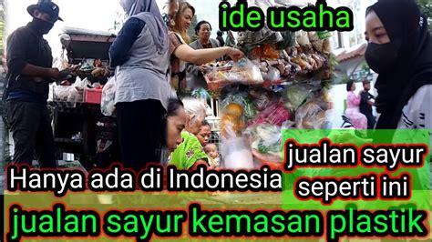 Jualan Sayur Keliling Kemasan Siap Masak Setiap Hari Ide Usaha