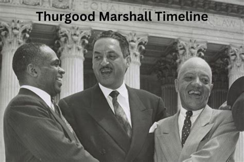 Thurgood Marshall Timeline Have Fun With History