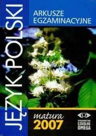 Matura 2007 Język polski Arkusze egzaminacyjne Sklep EMPIK