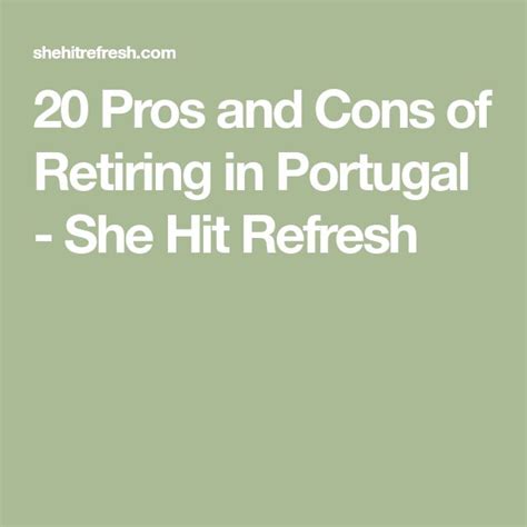 Pros And Cons Of Retiring In Portugal She Hit Refresh Retirement