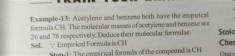 Example 13 Acetylene And Benzene Both Have The Empirical Formula Ch The