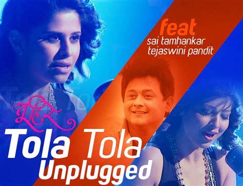 Tola Tola Unplugged Marathi Song Tu Hi Re