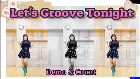 Let S Groove Tonight Line Dance Beginner Level Chany Linedance