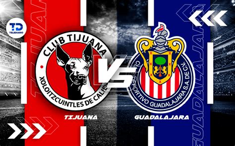 Xolos Vs Chivas Marcador Jornada 2 Apertura 2024 Telediario México