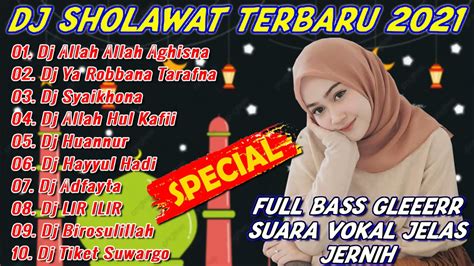 Dj Sholawat Terbaru Full Album Sholawat Merdu Allah Allah