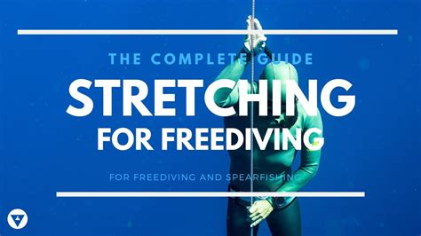 The Complete Guide Stretching For Freediving Youtube