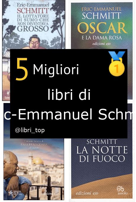 Migliori Libri Di Eric Emmanuel SchmittClassifica 2024