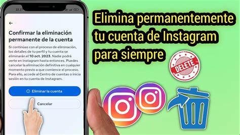 C Mo Eliminar Permanentemente Una Cuenta De Instagram Eliminar La