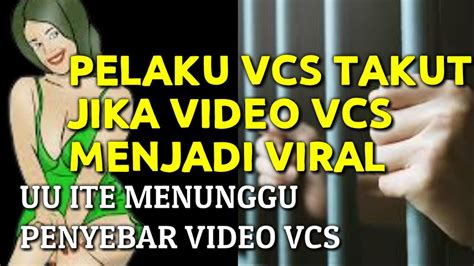 Video Vcs Viral Pelakupun Takut Penipuan Vcs Youtube