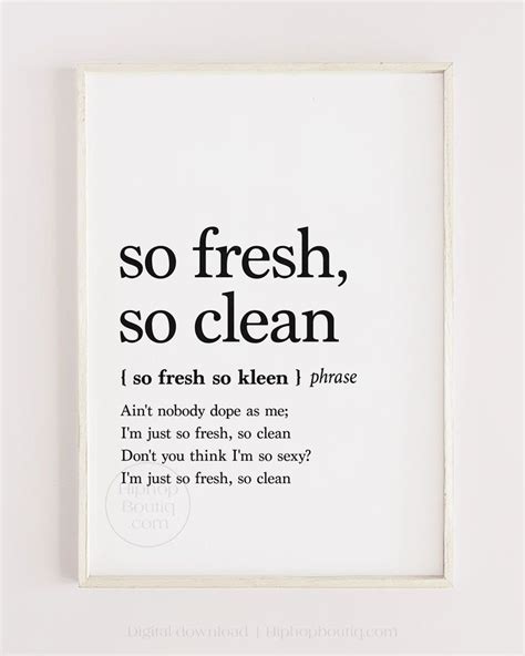 So Fresh And So Clean Clean Printable Sign Hip Hop Lyrics Wall Art Hip Hop Lyrics Rap