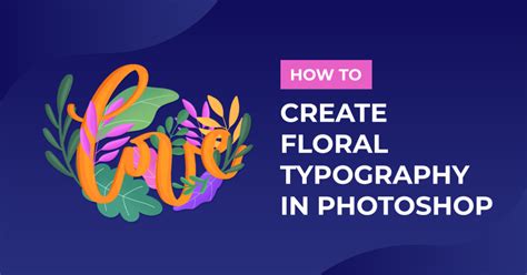 Create Floral Typography In Photoshop Design Bundles