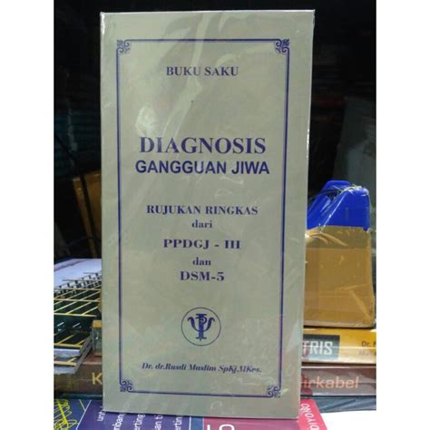 Jual Buku Saku Diagnosis Gangguan Jiwa PPDGJ By Rusdi Maslim Shopee