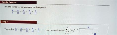 Solved Tutorial Exercise Test The Series For Convergence Or Divergence