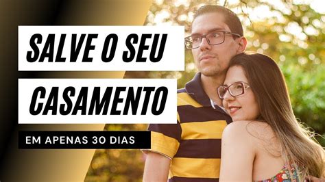 Livro Como Salvar Seu Casamento Em Dias Youtube