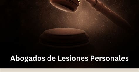 Abogados De Lesiones Personales Usa About Me