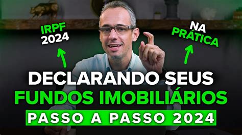 IMPOSTO DE RENDA 2024 DECLARE SEUS FUNDOS IMOBILIÁRIOS DA FORMA CERTA