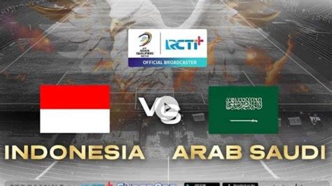 Prediksi Skor Dan Susunan Pemain Indonesia Vs Arab Saudi Adu Tajam Al