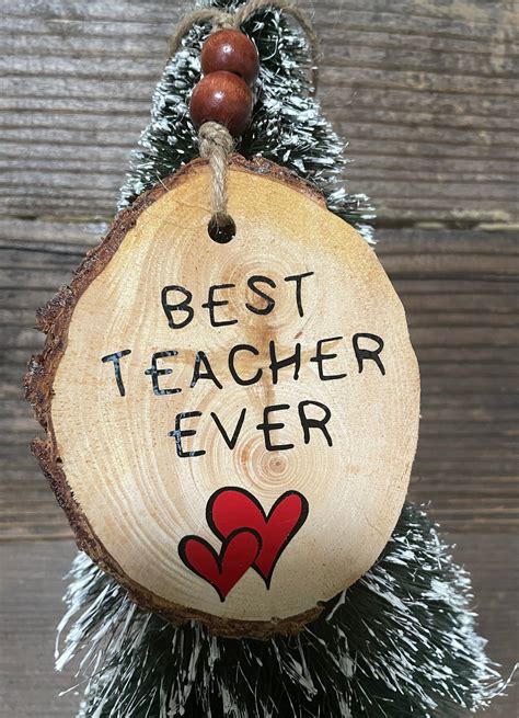 Wood Slice Ornament Best Teacher Ever Artofit