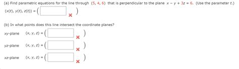 Solved A Find Parametric Equations For The Line Through Chegg