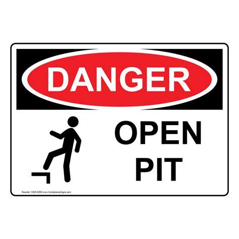 Osha Danger Open Pit Sign Ode 5050 Construction