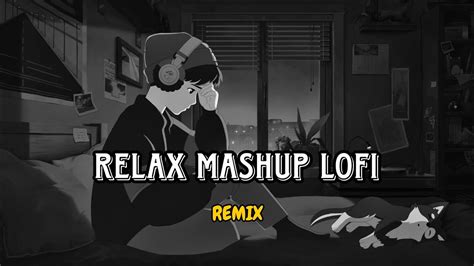 🌸relax Mashup Instagram Trending 🌸lofi Song Remix🌸 Youtube