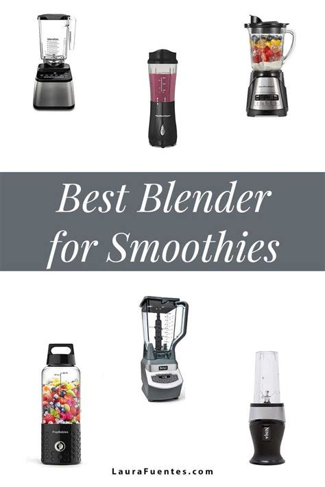 Best Blenders For Smoothies And Ice Of 2023 In 2023 Best Blenders