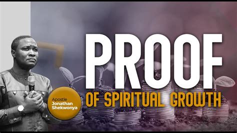 Fwei Proof Of Spiritual Growth With Apostle Jonathan Shekwonya Youtube