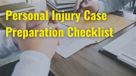 Personal Injury Case Checklist What To Watch Out For