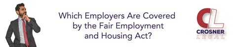 Which Employers Are Covered By The Fair Employment And Housing Act