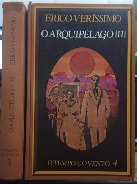 O Arquipélago 2 volumes Érico Veríssimo O Tempo e o vento 3 e 4