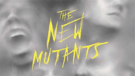 Look ‘the New Mutants Poster Trailer Looks Like Something From Our