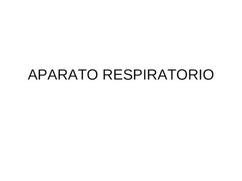 Ppt Aparato Respiratorio Dokumen Tips