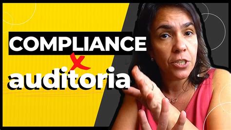 Qual A Principal Diferen A Entre Compliance E Auditoria Youtube