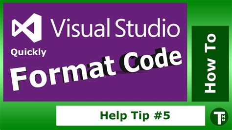 Visual Studio Tip How To Quickly Format Your Messy Code