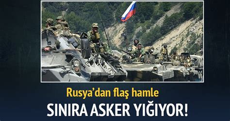 Rusya Ukrayna sınırına asker yığıyor Son Dakika Haberler