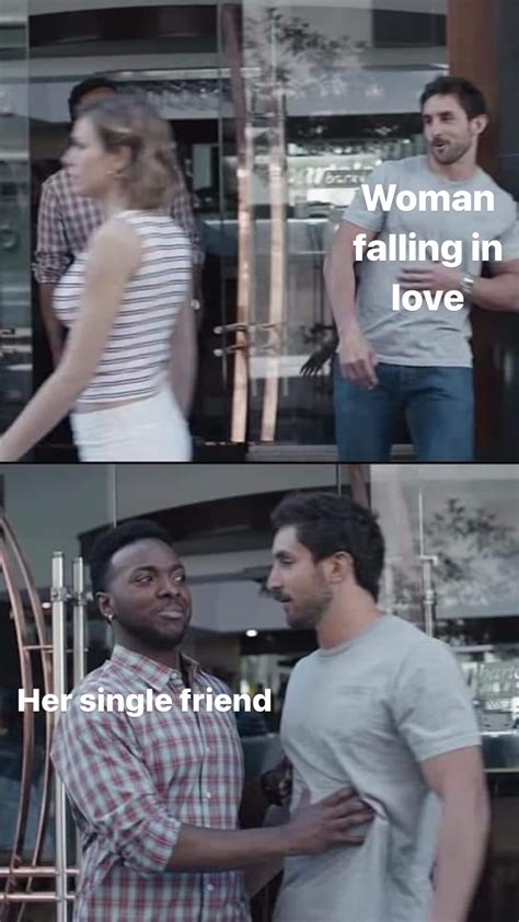 Single women keep women single : r/memes