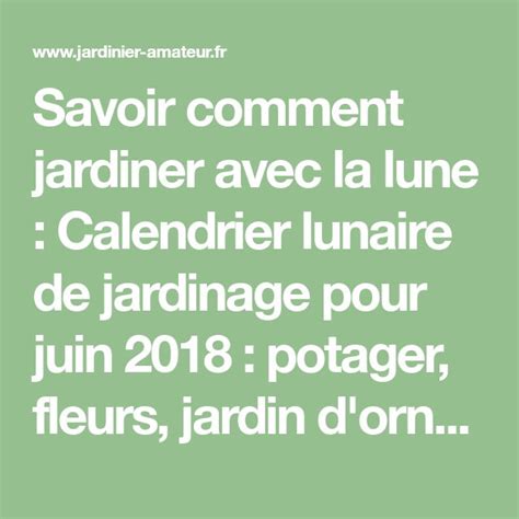 Calendrier Lunaire De Jardinage Juin Jardiner Avec La Lune