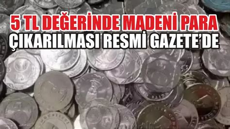 5 TL değerinde madeni para çıkarılması Resmi Gazete de