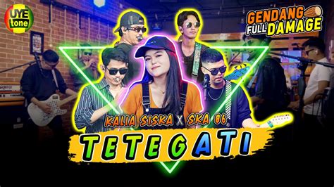 TETEG ATI KALIA SISKA Ft SKA 86 Thailand Style UYE Tone Official