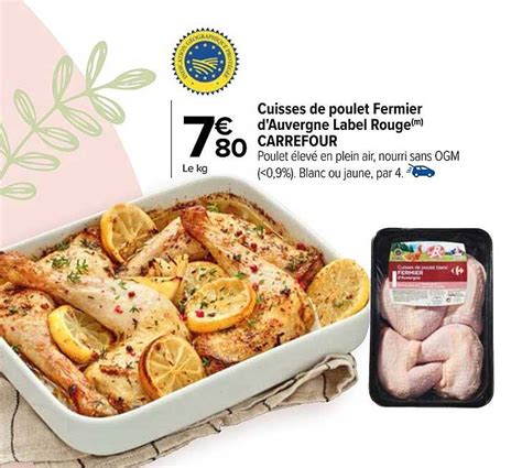 Promo Cuisses De Poulet Fermier D Auvergne Label Rouge Carrefour Chez