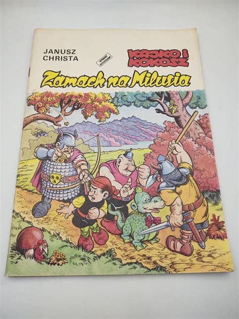 Komiks Kajko I Kokosz Zamach Na Milusia Janusz Christa R