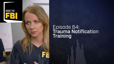 Inside The Fbi Podcast Trauma Notification Training Youtube