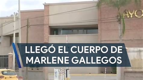 Llegó El Cuerpo De Marlene Gallegos Será Trasladado A Nuevo León Youtube