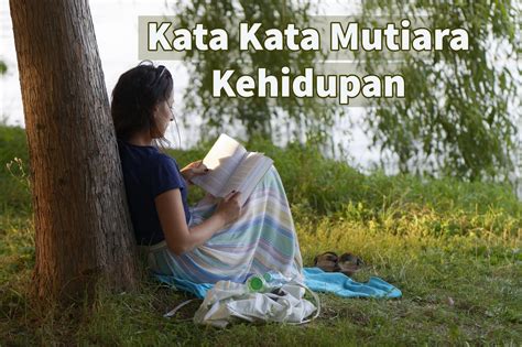 109 Kata Kata Mutiara Kehidupan Yang Penuh Makna Dan Inspiratif Riset