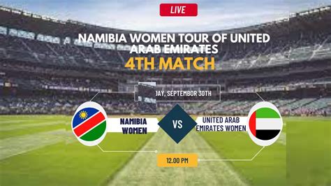 United Arab Emirates Women Vs Namibia Women Th Match Namibia Women