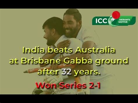 India Beats Australia At Brisbanes Gabba Ground After Years Won