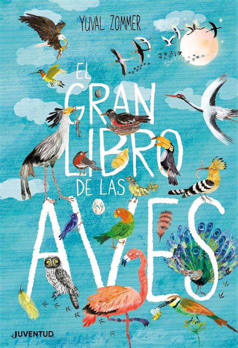 El Gran Libro De Las Aves Editorial Juventud