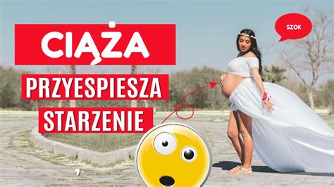 Ciąża przyspiesza starzenie się organizmu Niezwykłe fakty na temat